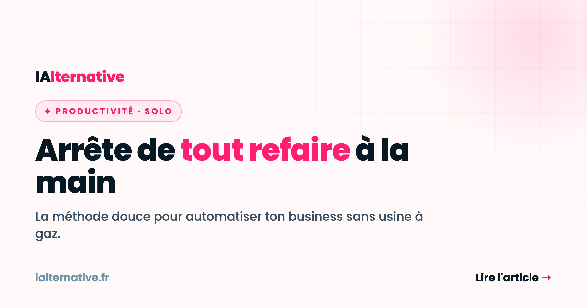 Automatiser son business quand tu es solo : par où commencer