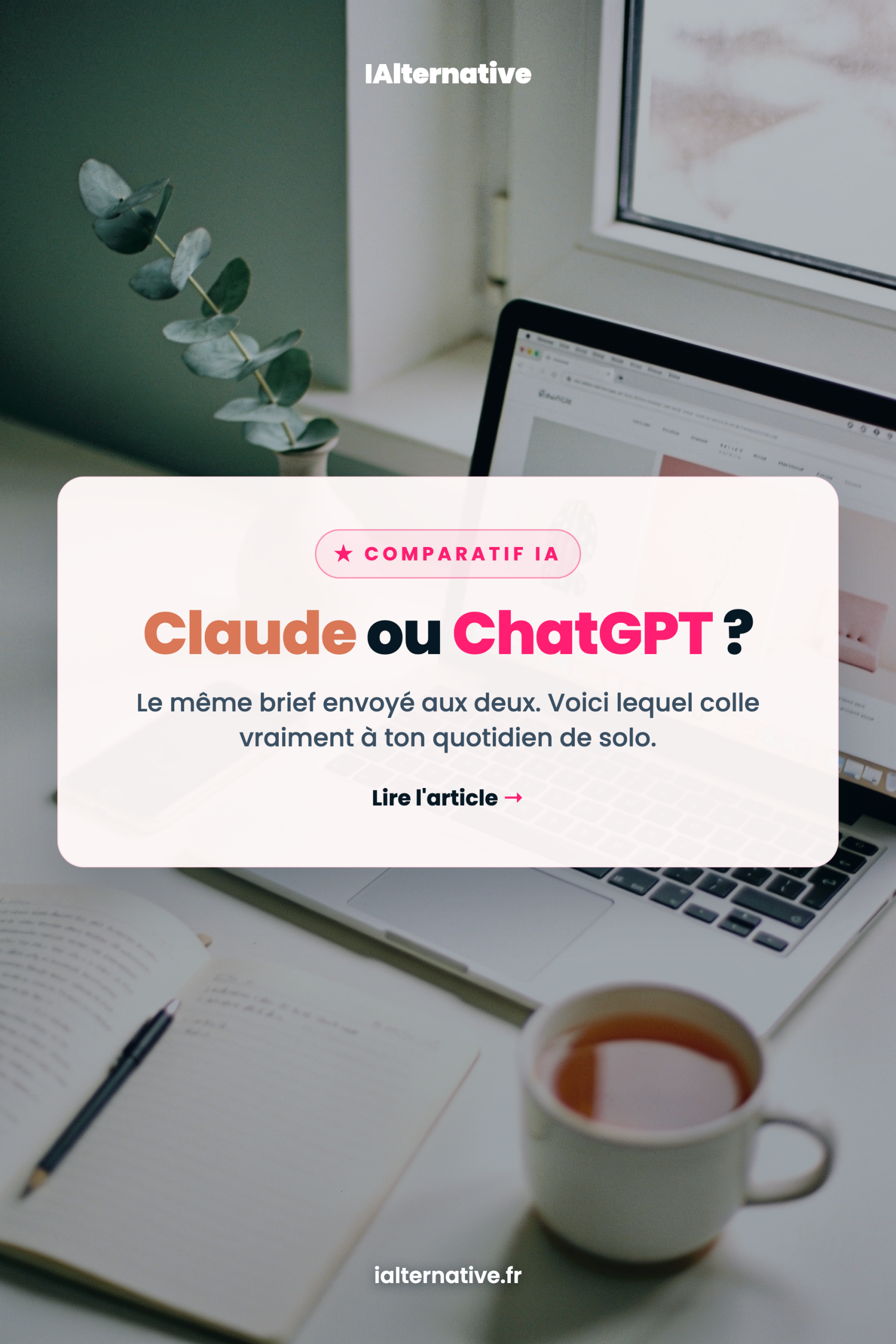 ChatGPT vs Claude — à épingler sur Pinterest