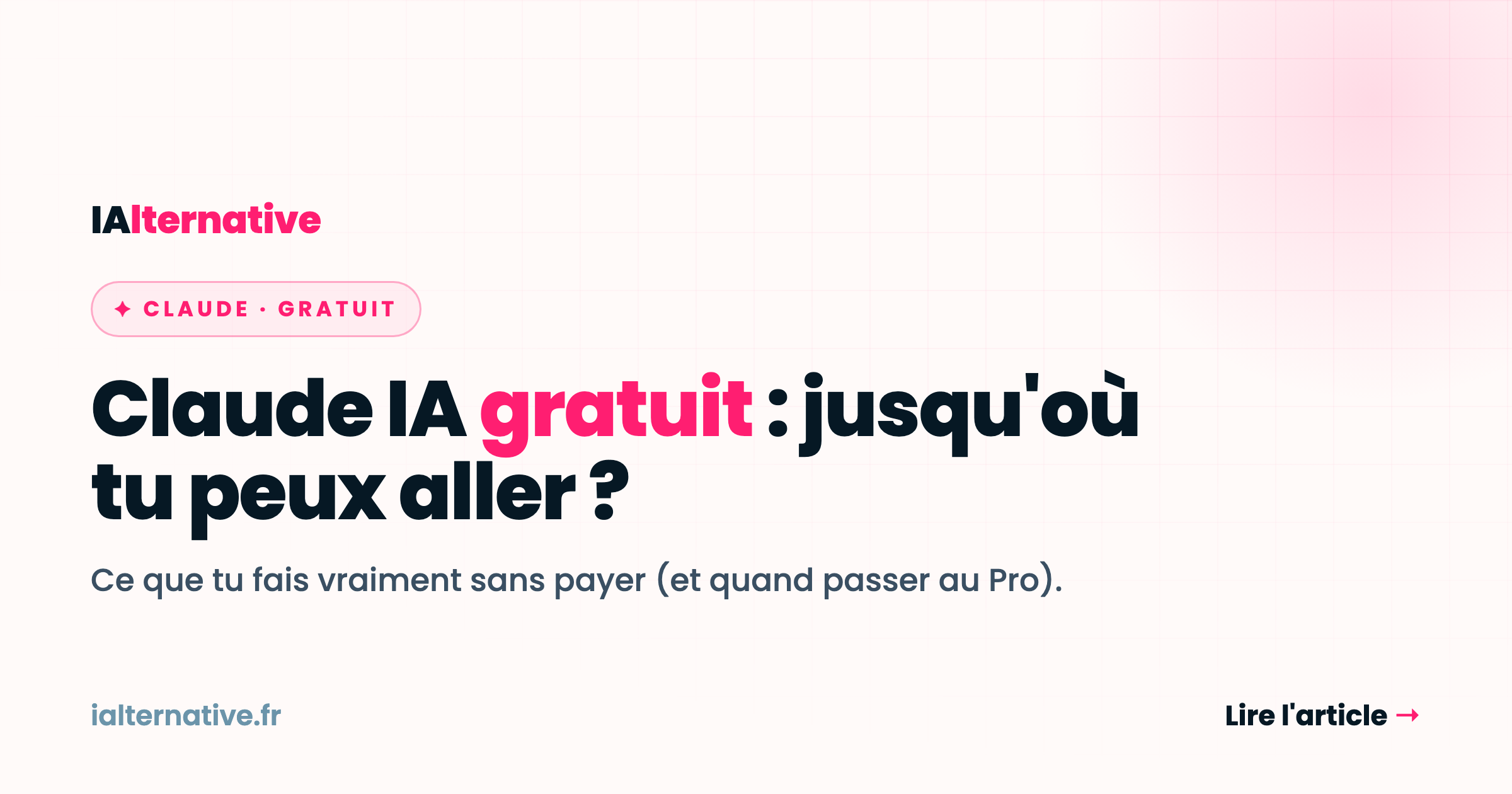 Claude IA gratuit : ce que tu peux vraiment faire sans payer