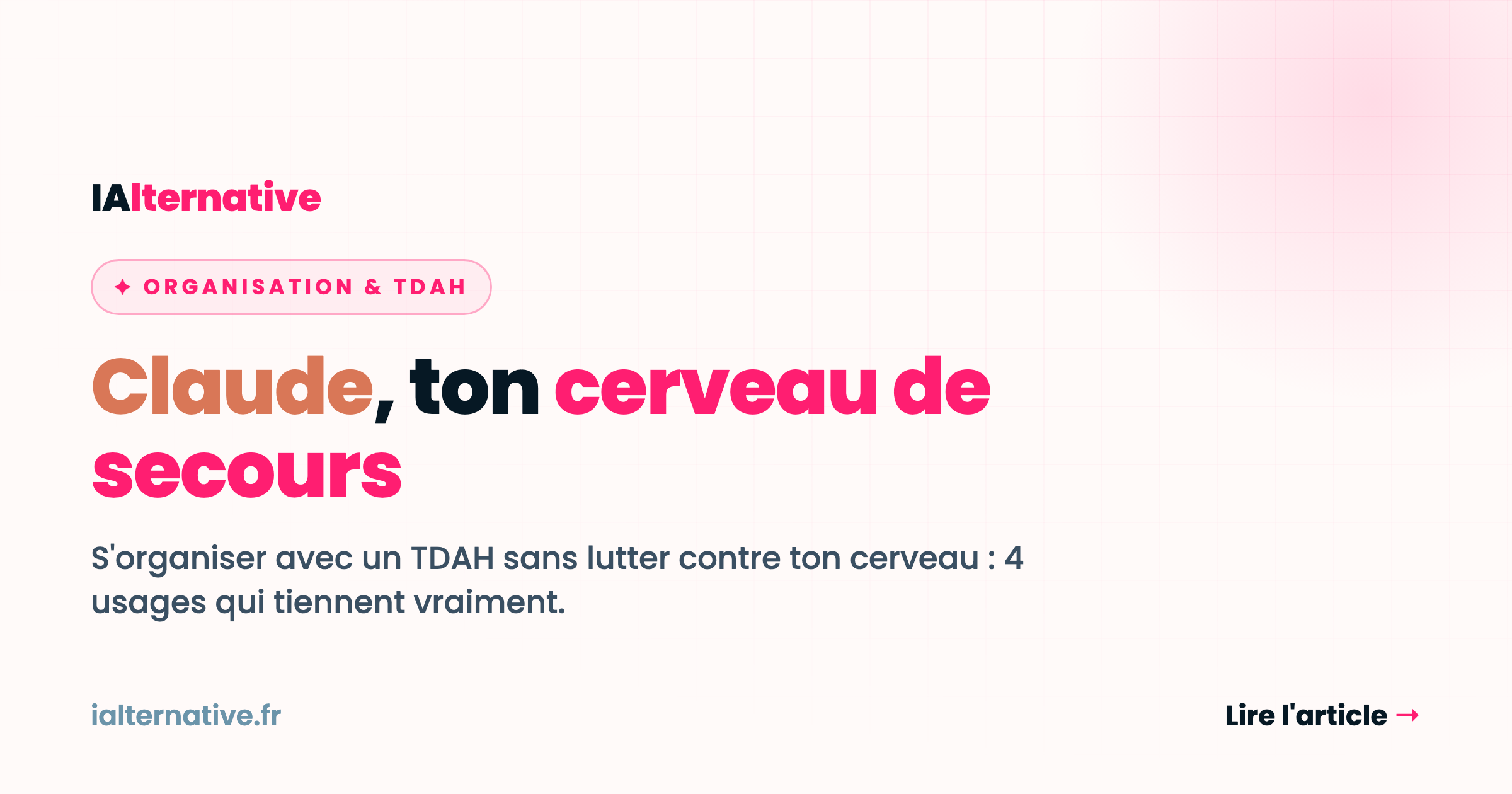 Claude pour TDAH : s’organiser sans lutter contre ton cerveau