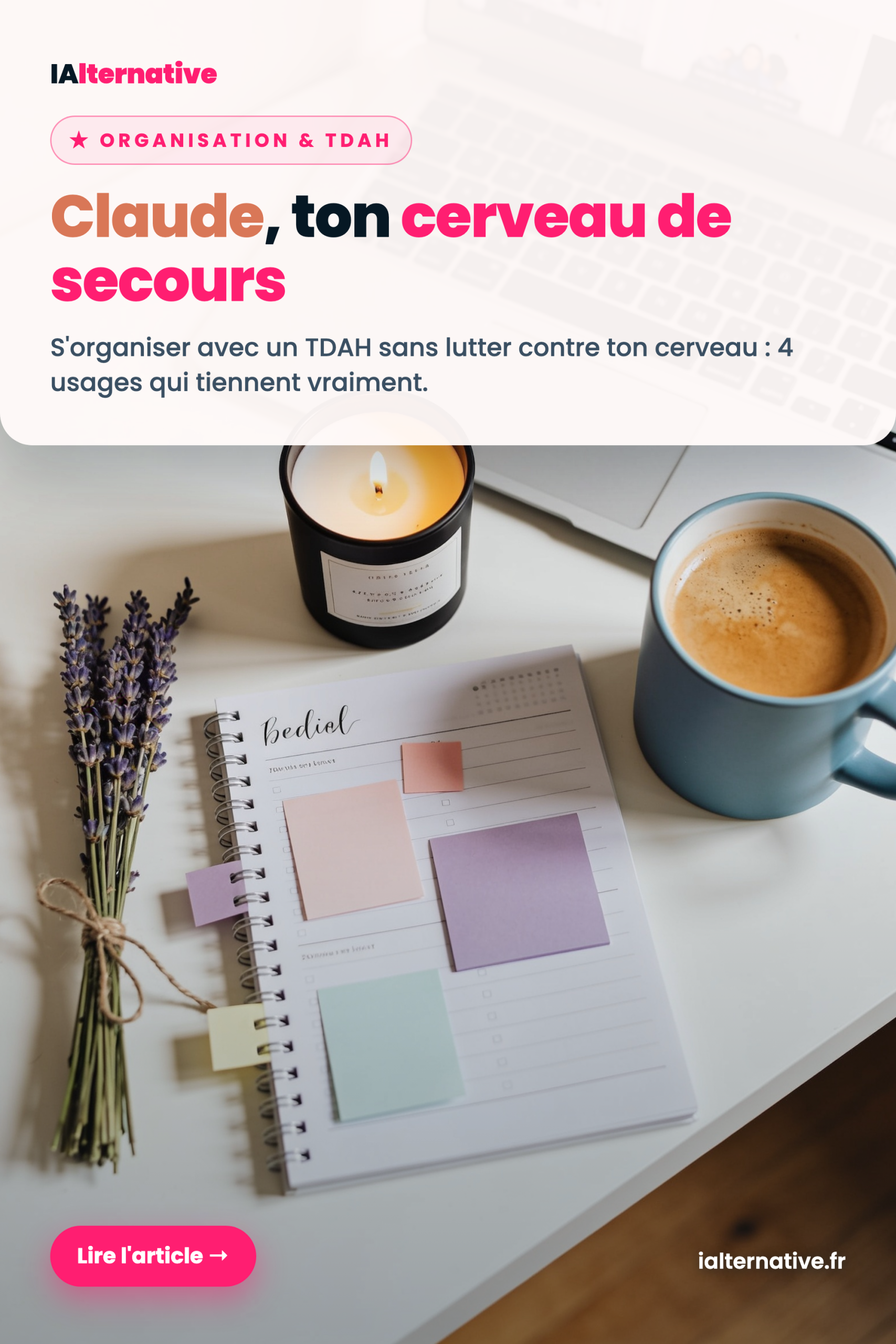 Claude pour TDAH s'organiser — à épingler sur Pinterest