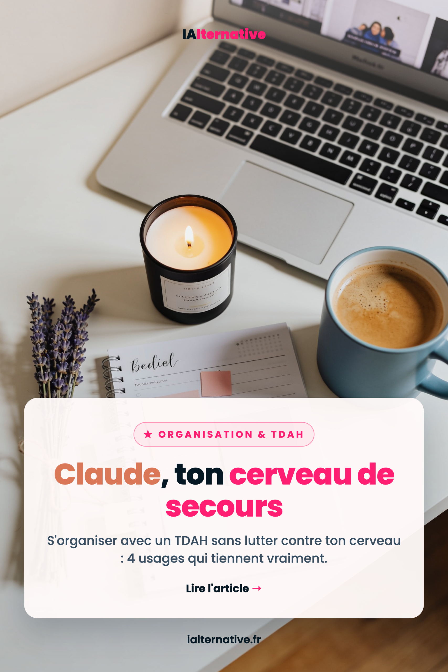 Claude pour TDAH s'organiser — à épingler sur Pinterest