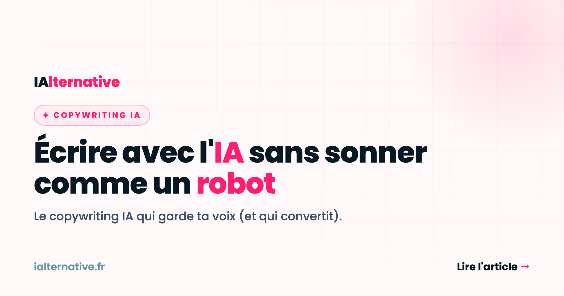 Copywriting IA : écrire avec l’IA sans sonner comme un robot