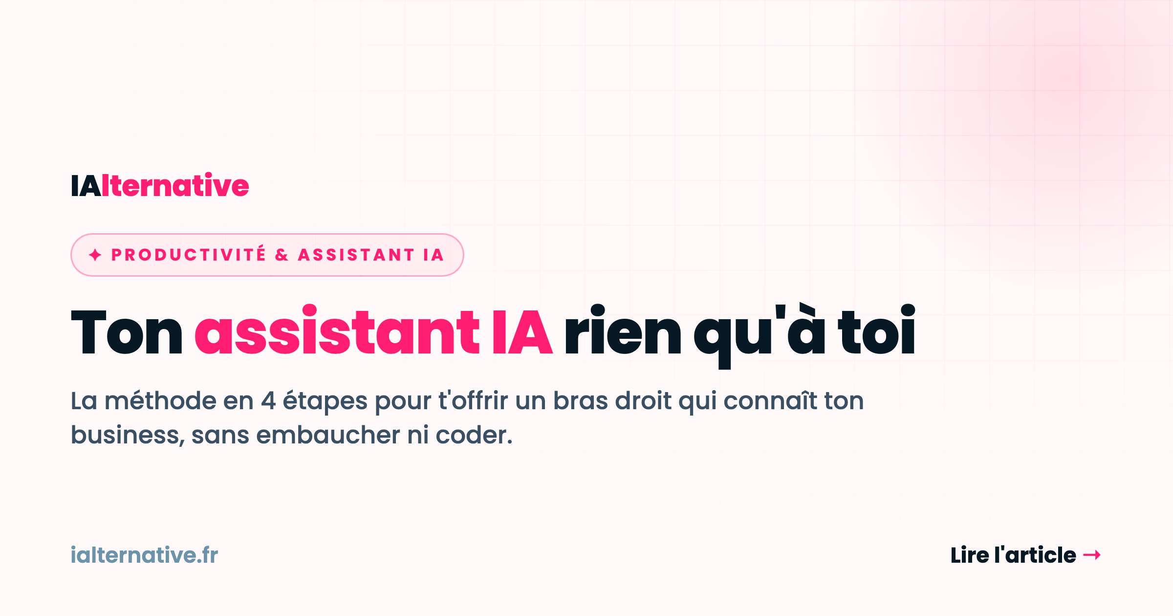 Créer son assistant IA solopreneur : un bras droit sans embaucher