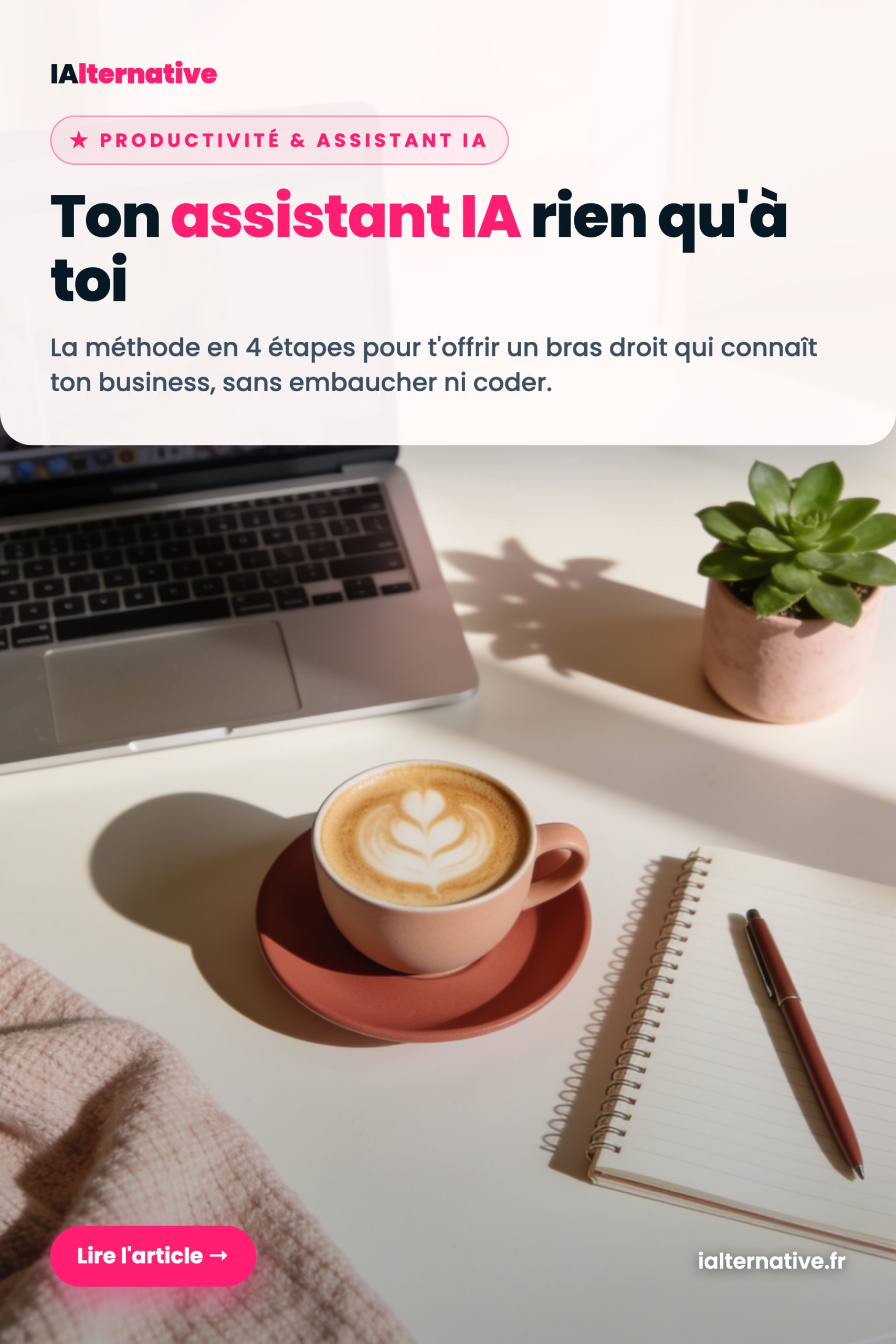 créer son assistant IA solopreneur — à épingler sur Pinterest