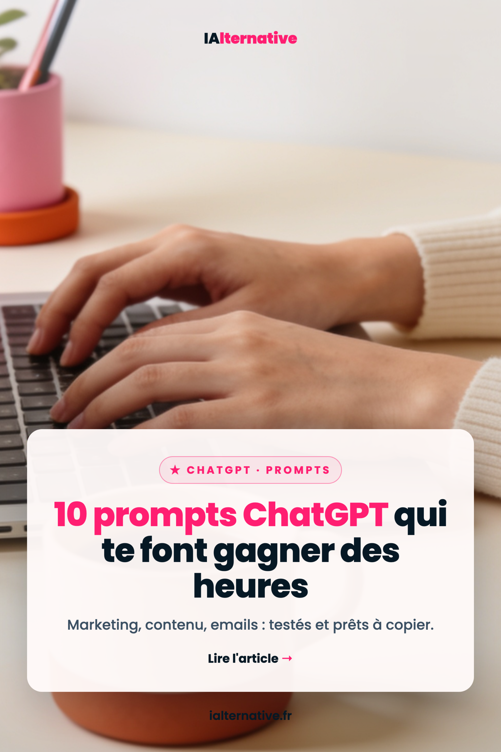 meilleurs prompts ChatGPT — à épingler sur Pinterest