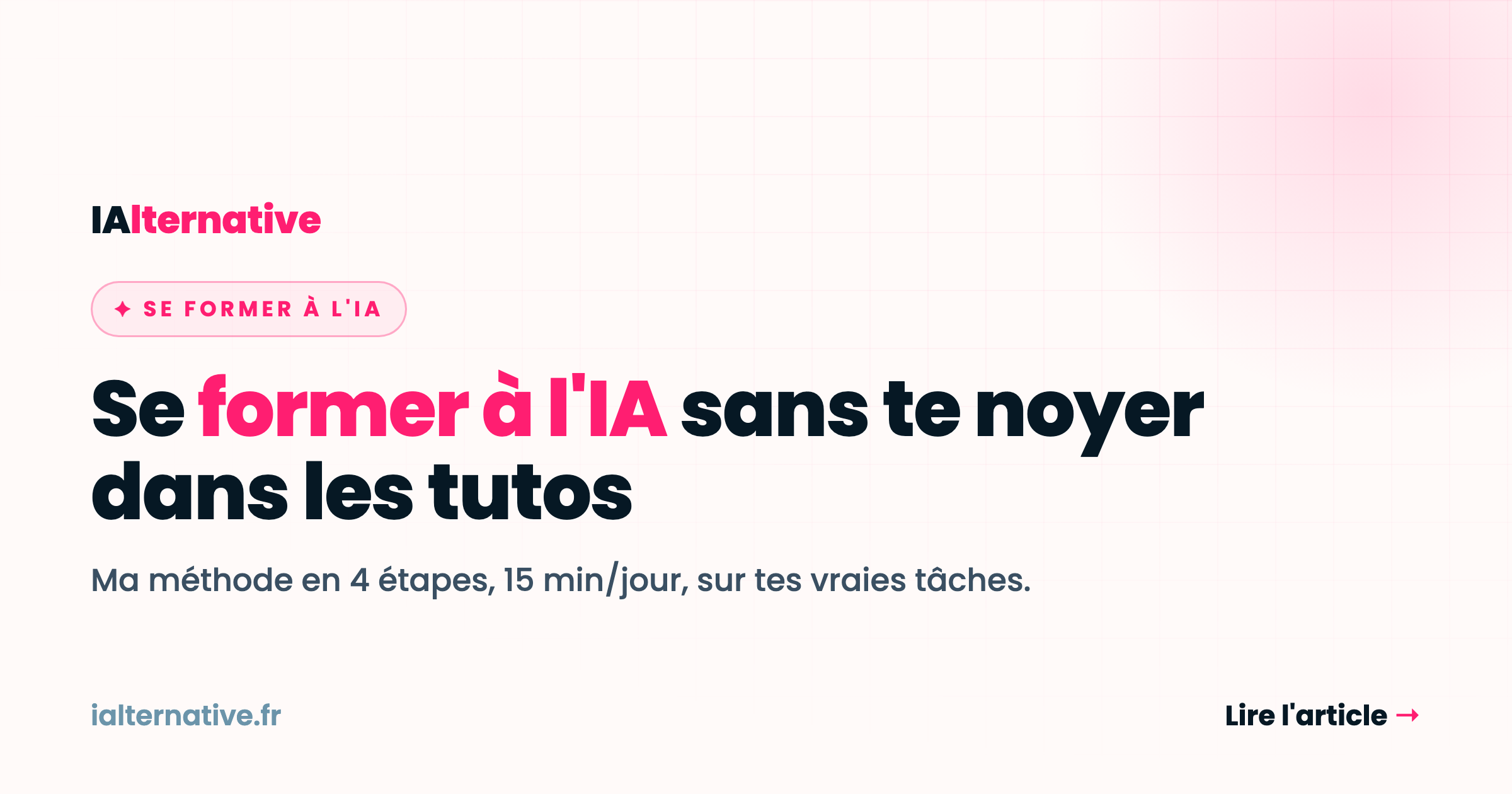 Se former à l&rsquo;IA quand tu es solo : la méthode qui marche vraiment